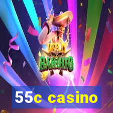 55c casino